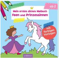 ars Edition Mein erstes dickes Malbuch Feen und Prinzessinnen