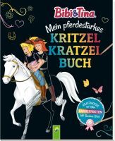 Schwager & Steinlein Bibi & Tina - Mein pferdestarkes Kritzel-Kratzel-Buch