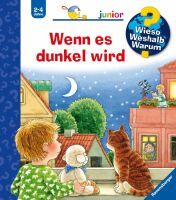 Ravensburger 32801 Wieso? Weshalb? Warum? junior, Band 28: Wenn es dunkel wird WWW-junior (ab 01/06)