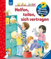 Ravensburger Wieso? Weshalb? Warum? junior, Band 66: Helfen, teilen, sich vertragen