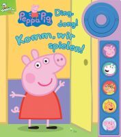 Phoenix International Peppa Pig - Ding Dong! Komm, wir spielen! , Kinderbuch ab 18 Monaten