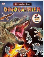 Dorling Kindersley Sticker-Lexikon. Dinosaurier