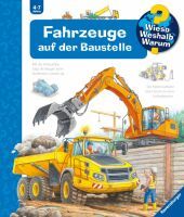 Ravensburger Wieso? Weshalb? Warum?, Band 7: Fahrzeuge auf der Baustelle