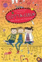 Arena Verlag Pantermüller, Alice/Kohl, Daniela: Mein Lotta-Leben  Alles Bingo mit Flamingo