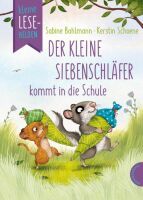 Thienemann Kleine Lesehelden: Der kleine Siebenschläfer kommt in die Schule