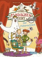 Carlsen Die Schule der magischen Tiere ermittelt 4: Der Flötenschreck (Zum Lesenlernen)