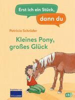 Penguin Random House Verlagsgruppe Erst ich ein Stück, dann du - Kleines Pony, großes Glück