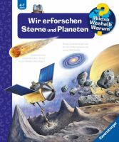 Ravensburger Wieso? Weshalb? Warum?, Band 59: Wir erforschen Sterne und Planeten