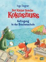 Penguin Random House Verlagsgruppe Der kleine Drache Kokosnuss  Aufregung in der Drachenschule