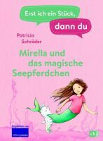 cbj Erst ich ein Stück, dann du - Mirella und das magische Seepferdchen