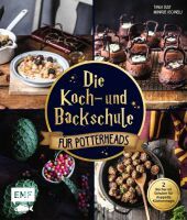 Edition Michael Fischer Die Koch- und Backschule für Potterheads