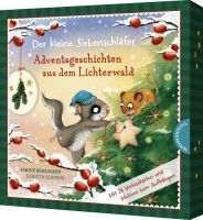 Thienemann Der kleine Siebenschläfer: Adventsgeschichten aus dem Lichterwald