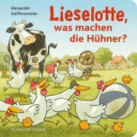 Fischer Sauerländer GmbH Lieselotte, was machen die Hühner?