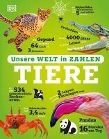 Dorling Kindersley Unsere Welt in Zahlen. Tiere