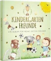  Kindergartenfreunde  Fußball: ein Album für meine ersten Freunde (Freundebuch Kindergarten 3 Jahre