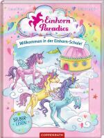 Coppenrath Einhorn-Parad.(Band1/Leseanf.) - Willkommen i.d. Einh.-Schule