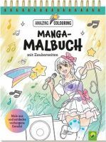 Schwager & Steinlein Manga-Malbuch mit Zauberseiten