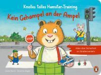 Penguin Junior Knolles tolles Hamster-Training - Kein Gehampel an der Ampel!  Alles über Sicherheit