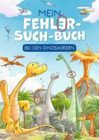 Loewe Verlag GmbH Mein Fehler-Such-Buch - Bei den Dinosauriern