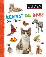 Fischer Sauerländer GmbH Duden Kennst du das? Tiere