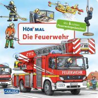 Carlsen Verlag GmbH Hör mal: Die Feuerwehr Soundbuch