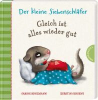 Thienemann - Esslinger Verlag GmbH Der kleine Siebenschläfer: Gleich ist al