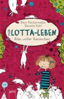 Arena Verlag Arena Mein Lotta-Leben Band 1: Alles voller Kaninchen