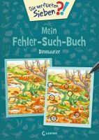 Loewe Die verflixten Sieben - Mein Fehler-Such-Buch - Dinosaurier