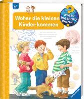 Ravensburger Wieso? Weshalb? Warum?, Band 13: Woher die kleinen Kinder kommen