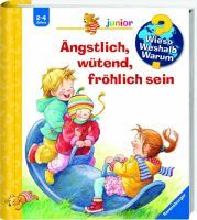 Ravensburger Wieso? Weshalb? Warum? junior, Band 32: Ängstlich, wütend, fröhlich sein