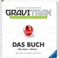 Ravensburger GraviTrax. Das Buch für Fans und Profis