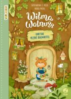 Bastei Lübbe AG Wilma Walnuss und das kleine Baumhotel