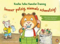 Penguin Random House Verlagsgruppe Knolles tolles Hamster-Training - Immer putzig, niemals schmutzig