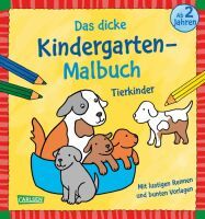 Carlsen Das dicke Kindergarten-Malbuch: Tierkinder