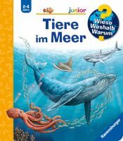 Ravensburger Wieso? Weshalb? Warum? junior, Band 57:  Tiere im Meer