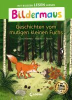 Loewe Verlag GmbH Bildermaus - Geschichten vom mutigen kleinen Fuchs